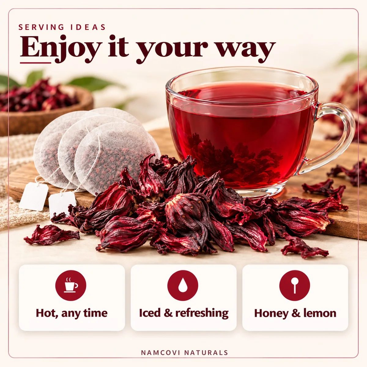 Serving ideas: hot any time, iced and refreshing, honey and lemon