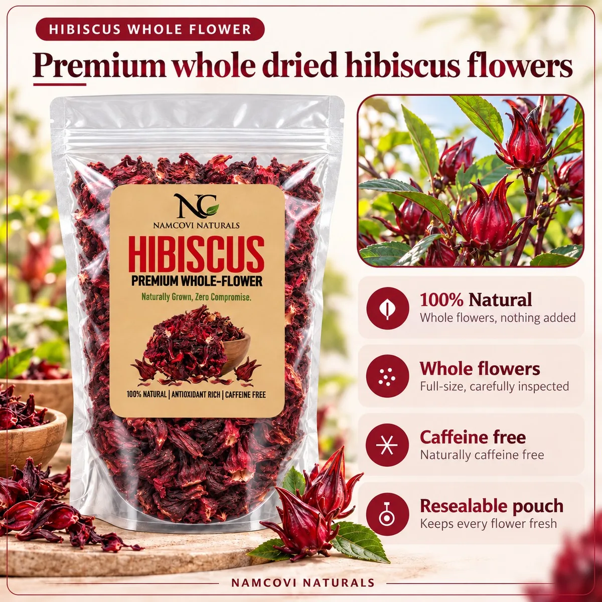 Premium whole dried hibiscus flowers: 100% natural, whole flowers, caffeine free, resealable pouch