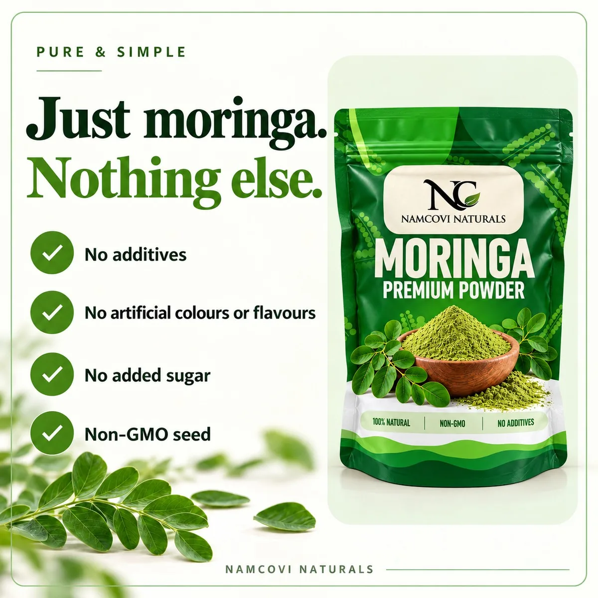 Just moringa, nothing else: no additives, no artificial colours or flavours, no added sugar, non-GMO seed